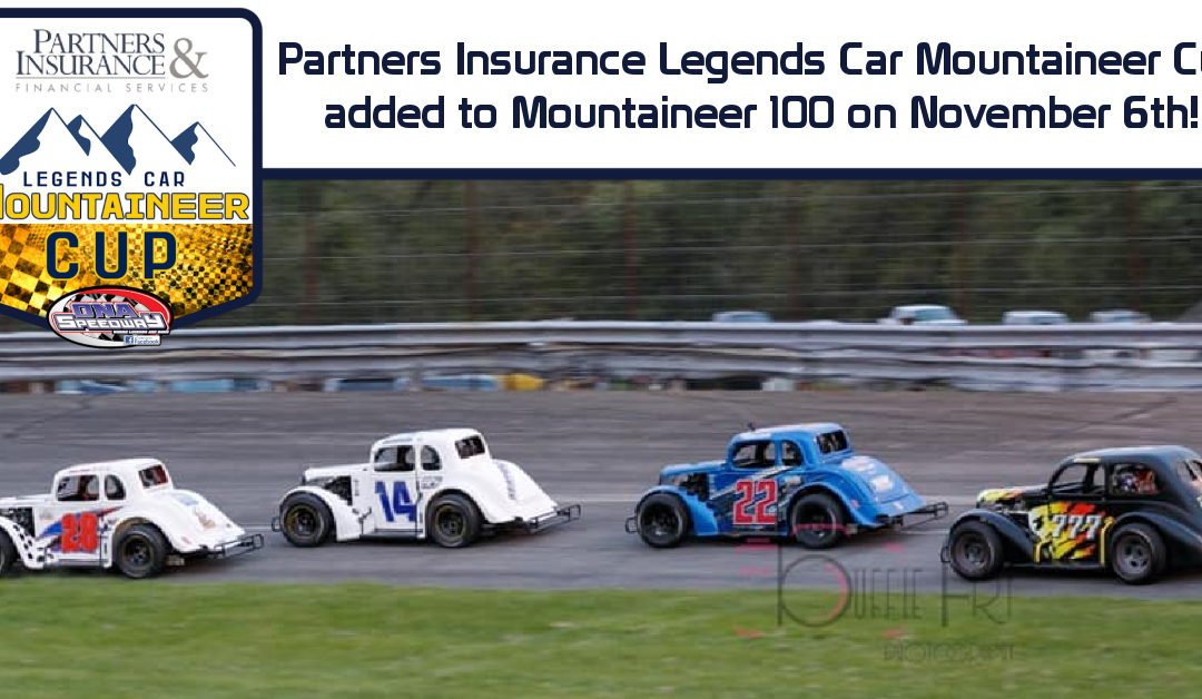 Partners Insurance Legends Car Mountaineer Cup added to Mountaineer 100 on November 6th