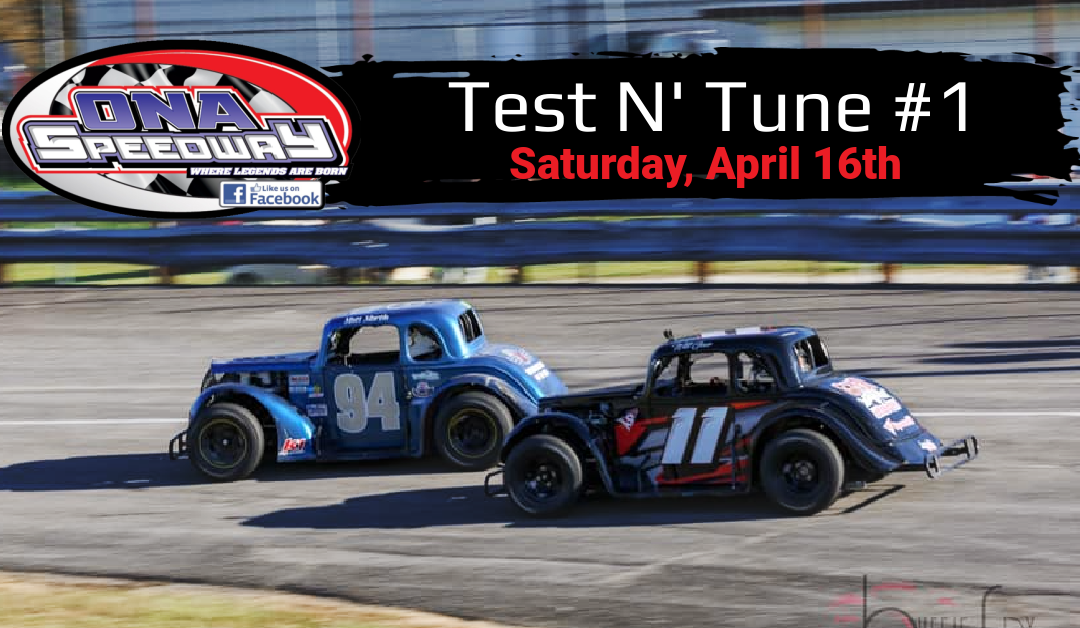 Test N’ Tune #1 Set for Saturday, April 16th