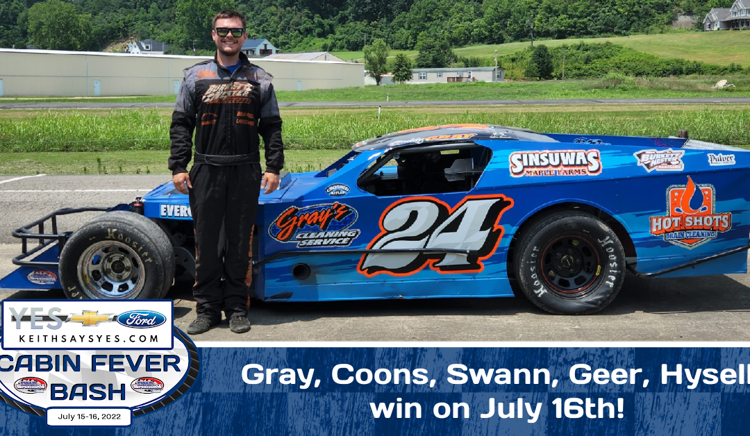 Gray, Coons, Swann, Geer, Hysell win on July 16th!