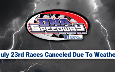 July 23rd Races Canceled Due To Weather