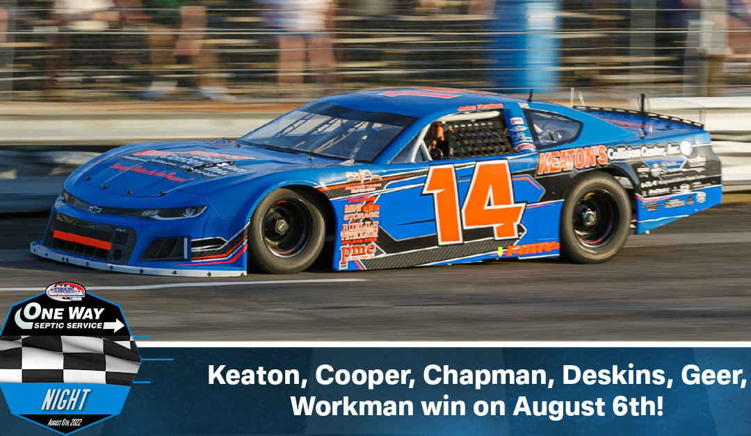 Keaton, Cooper, Chapman, Deskins, Geer, Workman win on August 6th!