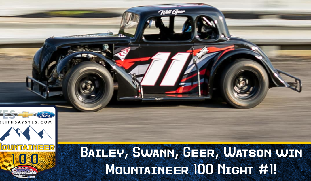 Bailey, Swann, Geer, Watson win Mountaineer 100 Night #1!