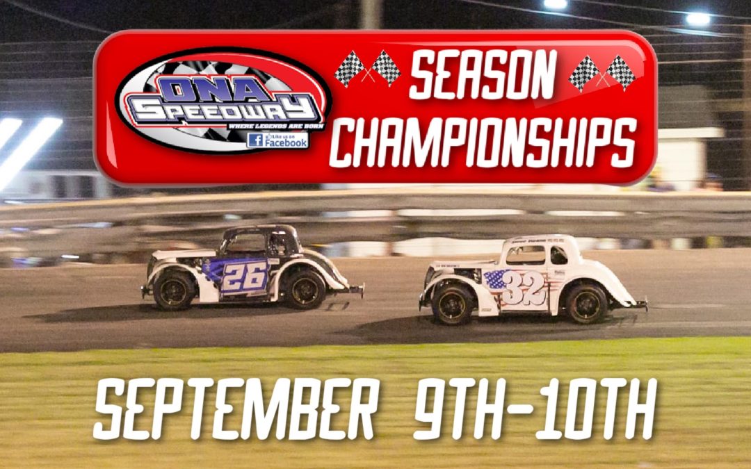 Ona Speedway set for Season Championships September 9th-10th