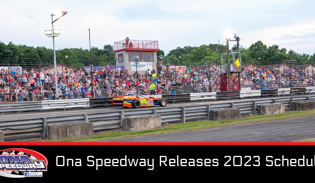 Ona Speedway Releases 2023 Schedule