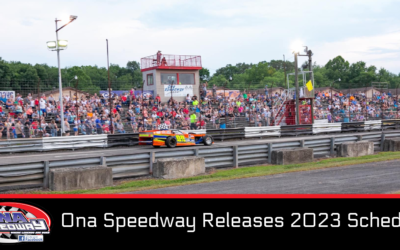 Ona Speedway Releases 2023 Schedule