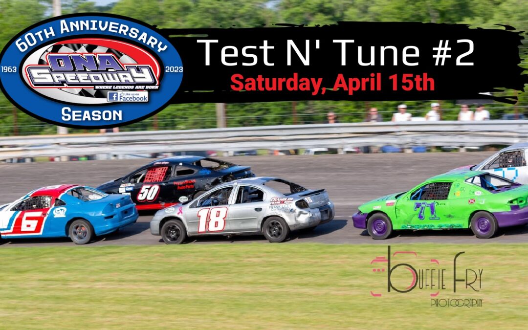 Final preseason Test N’ Tune this Saturday, April 15th