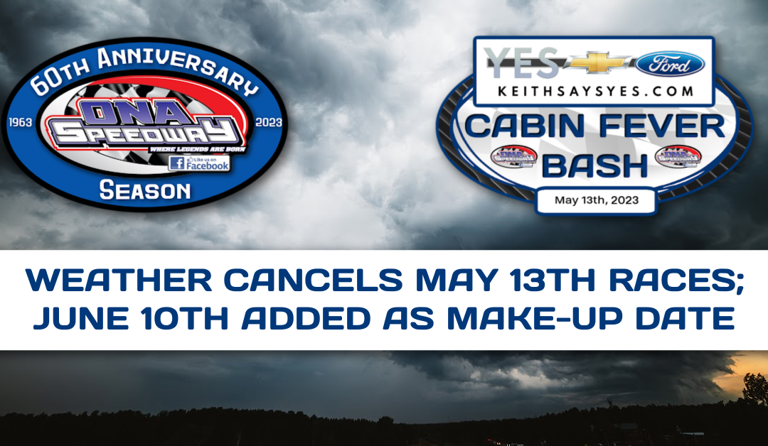 Weather Cancels May 13th Races