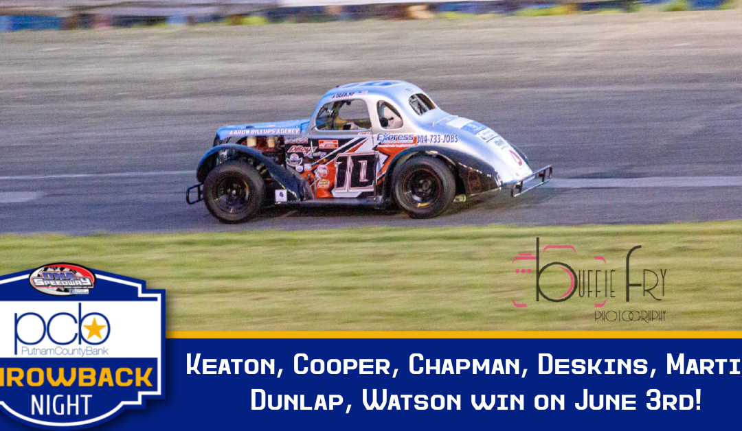 Keaton, Cooper, Chapman, Deskins, Martin, Dunlap, Watson win on June 3rd!