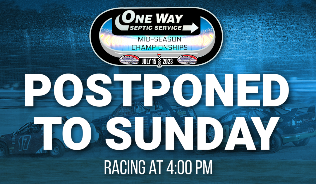 One Way Septic Mid-Season Championships Postponed to Sunday