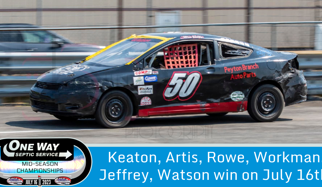 Keaton, Artis, Rowe, Workman, Jeffrey, Watson win July 16th!