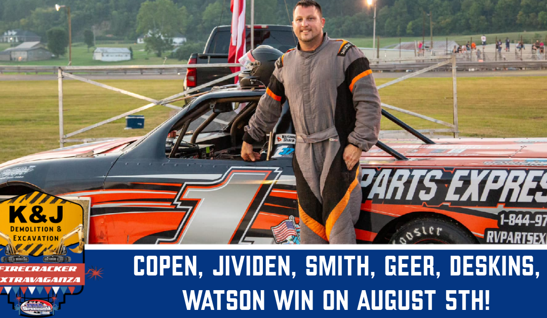 Copen, Jividen, Smith, Geer, Deskins, Watson win on August 5th!