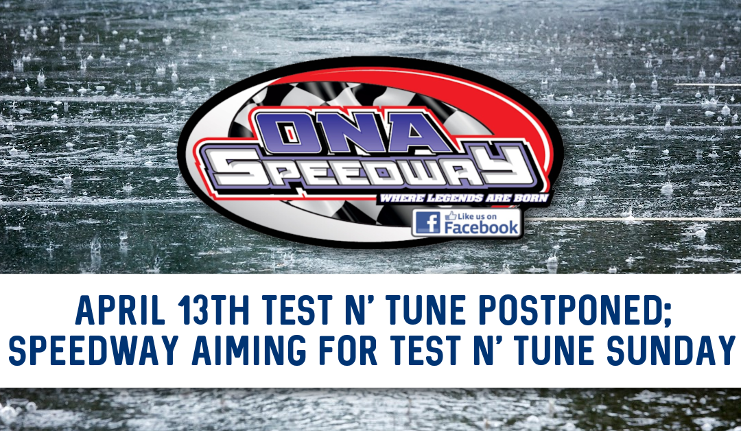 Test N’ Tune for April 13th Postponed