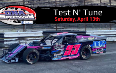Ona Speedway Set For Test N’ Tune Saturday, April 13th