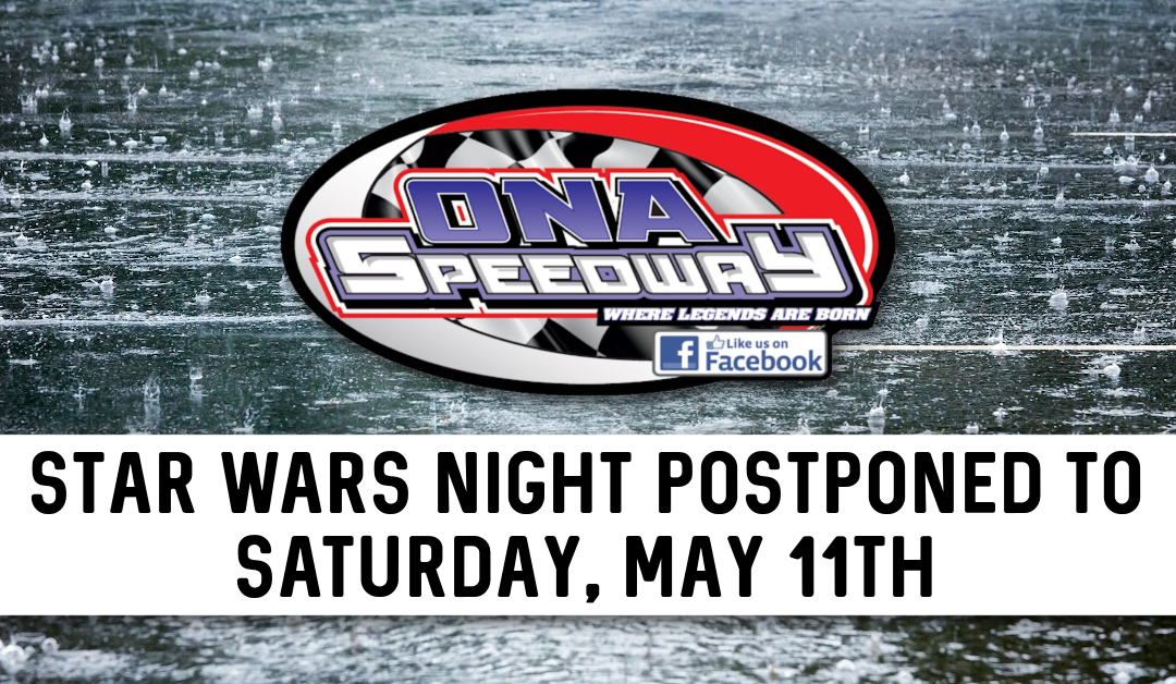 Star Wars Night Postponed to Saturday, May 11th