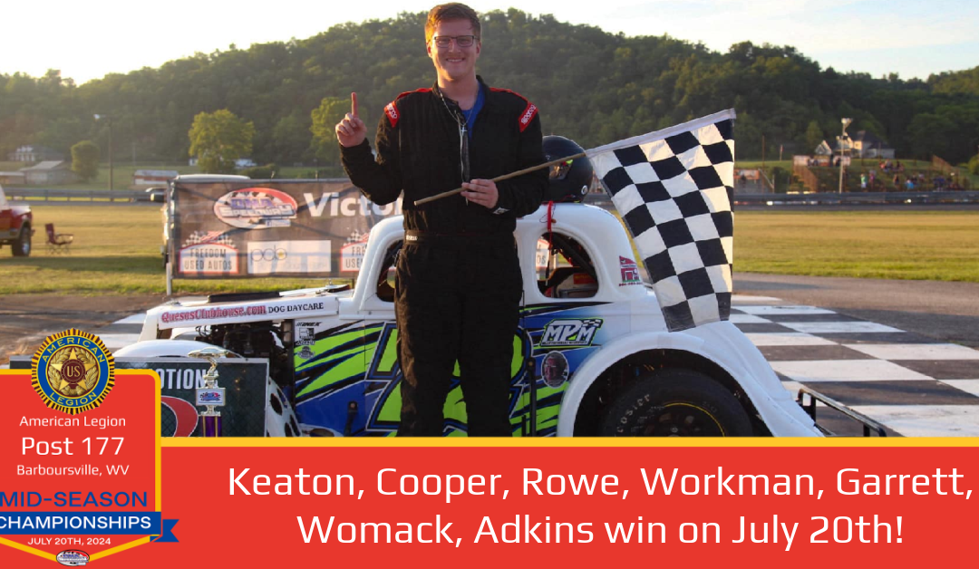 Keaton, Cooper, Rowe, Workman, Garrett, Womack, Adkins win on July 20th!