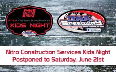 Nitro Construction Services Kid’s Night Postponed to next Saturday, June 21st