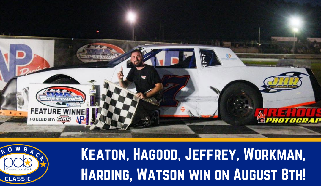 Keaton, Hagood, Jeffrey, Workman, Harding, Watson win on August 8th!