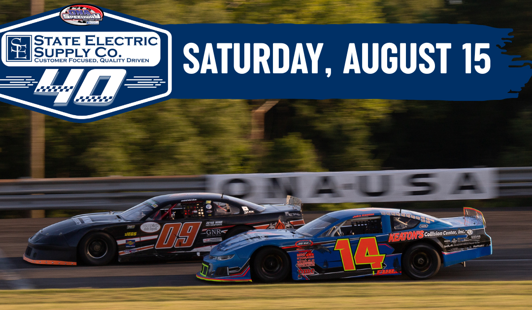 State Electric Supply 40 this Saturday, August 15th