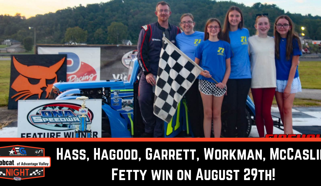 Hass, Hagood, Garrett, Workman, McCaslin, Fetty win on August 29th!