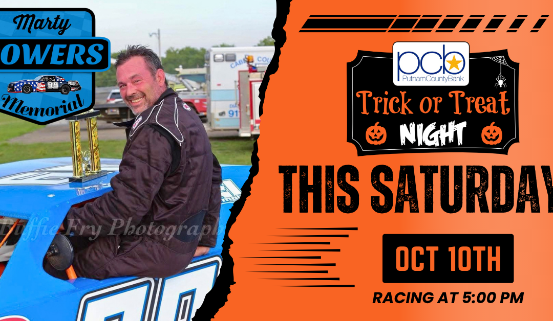 Putnam County Bank Trick or Treat Night and 2nd Annual Marty Powers Memorial this Saturday, Oct 10th